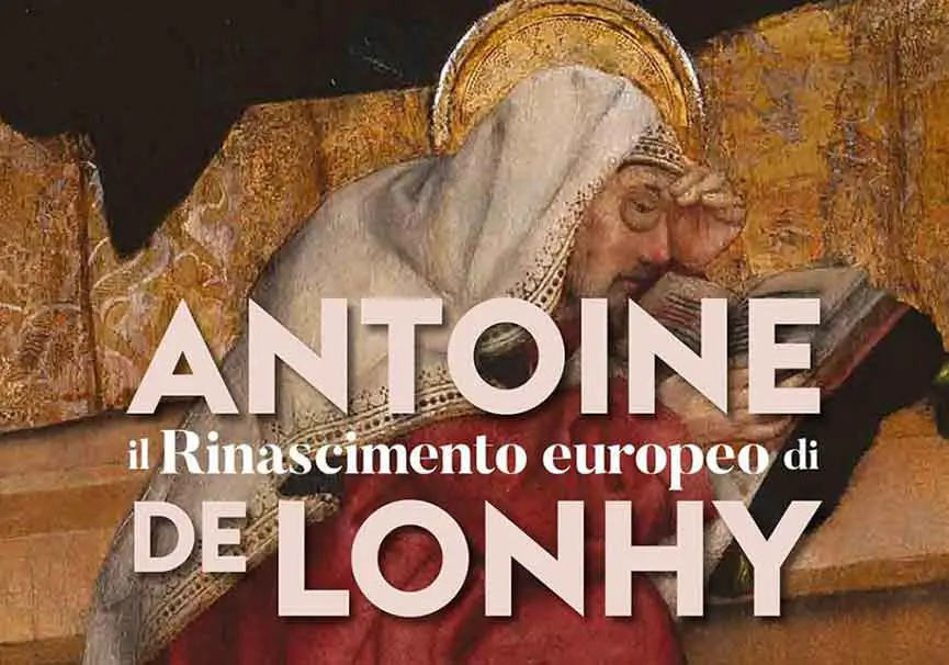 Mostra Il Rinascimento europeo di Antoine de Lonhy Torino